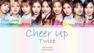 TWICE (트와이스) – CHEER UP Lyrics (ENG/ROM/HAN) Color Coded