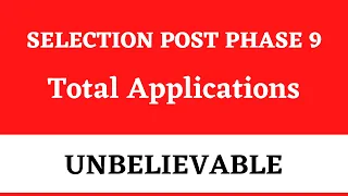 SSC SELECTION POST PHASE 9: Total Number of Applicants will shock you