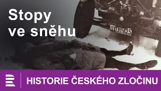 Historie českého zločinu: Stopy ve sněhu