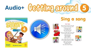 Аудіо до Sing a song Module 5 Getting around Smart junior4