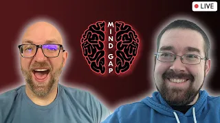 🔴LIVE! Mind Gap Podcast #podcast