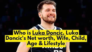 Who is Luka Doncic | Luka Doncic's Net worth | Luka Doncic's Wife, Child, Age & Lifestyle
