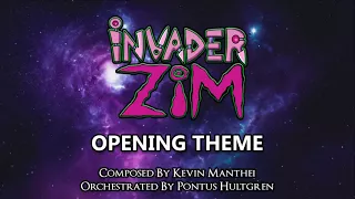 invader zim - Opening theme- Orchestral (extended)