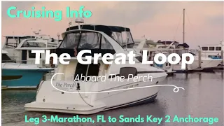 Great Loop Cruising Info: Leg 3-Marathon, FL to Sands Key 2 Anchorage