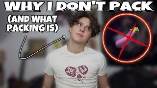 WHY I DON'T PACK (FTM TRANSGENDER) | NOAHFINNCE