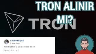 TRON (TRX) Hakkında Yapılan Yorumlar!