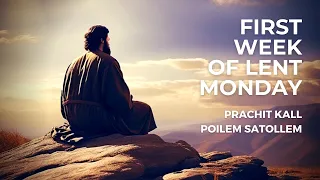 First Week Of Lent Monday - 19th Feb 2024 - 7:00 AM - Fr. Bolmax Pereira