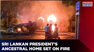 Ancestral Home Of Sri Lanka President Rajapaksa Set On Fire By Protestors | World News | Times Now