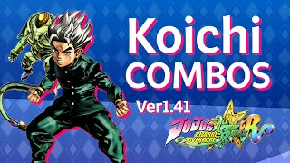 Koichi combos Ver1.41【JOJO'S BIZARRE All Star Battle R】