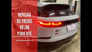 REVISÃO DE FREIOS NESTA RANGE ROVER VELAR P380 HSE  | FELIPE KAKI