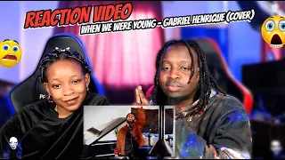 When We Were Young - Gabriel Henrique (Cover) | REACTION