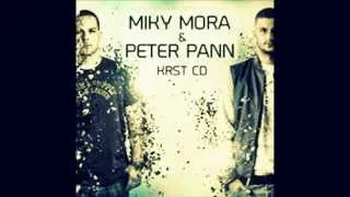 Miky Mora a Peter Pann- Je ti jedno