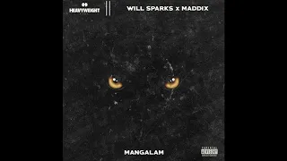 Will Sparks x Maddix - Mangalam (Original Mix)