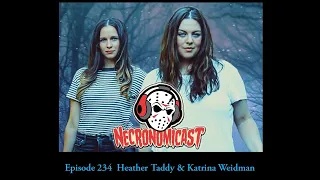 Episode 234  "Travel The Dead" with Heather Taddy & Katrina Weidman