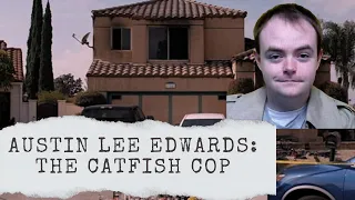 Austin Lee Edwards: The Catfish Cop