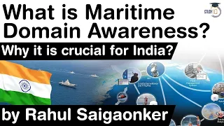 What is Maritime Domain Awareness? Why India needs to boost its Maritime Domain Awareness #UPSC #IAS
