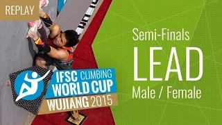 IFSC Climbing World Cup Wujiang 2015 - Lead - Semi-Final - Male/Female