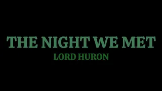 The night we met - Lord Huron || motionlyrics