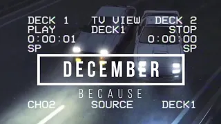 Because - December //PERFECT SLOWED AND REVERB v1 by DXNT RXXX