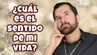 ¿Cuál es el sentido de mi vida? | Wilson Tamayo