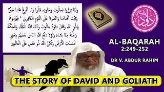 Detailed analysis of the story of David and Goliath in the Quran  by Dr V. Abdur Rahim