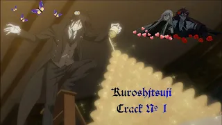 Kuroshitsuji (Тёмный дворецкий) CRACK № 1 – Чёрный Ловелас
