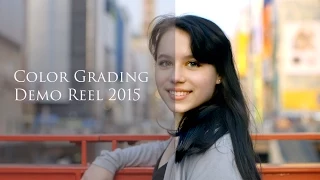 Color Grading Demo Reel 2015