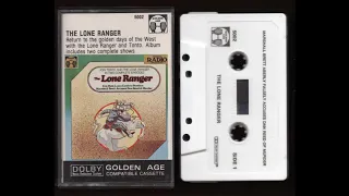 The Lone Ranger - Golden Age - 195? - Cassette Tape Rip Full Album