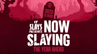 2024: The Year Ahead (NOW SLAYING)