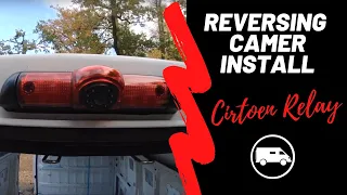 REVERSING CAMERA install/ Citroen Relay L3H3/ Episode 11