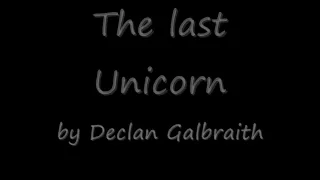 Declan Galbraith - The last Unicorn /w lyrics [HQ]