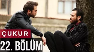 Çukur 22. Bölüm