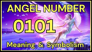 Angel Number 0101 – Meaning and Symbolism 💕