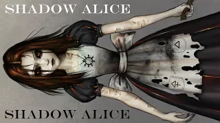 SPOILER WARNING: Alice: Asylum and Shadow Alice
