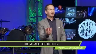 The Miracle of Tithing | Pastor Jason Anderson