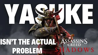 Yasuke IS NOT The Problem, Its Ubisoft's Greed - Assassins Creed Shadows