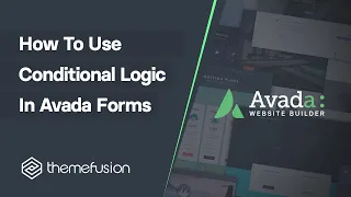 How To Use Conditional Logic In Avada Forms