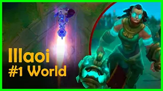 Rank 1 Illaoi WORLD - This is why I'm considered by Challenger players the best Illaoi player.