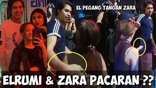 ELRUMI DAN ZARA JALAN BARENG ,KODE PACARAN ? EL PEGANG TANGAN ZARA