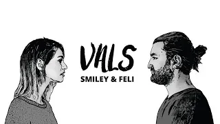 Smiley & Feli - Vals | Official Lyric Video