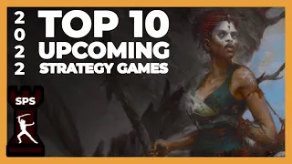 TOP 10 UPCOMING PC Strategy Games - 2022,2023