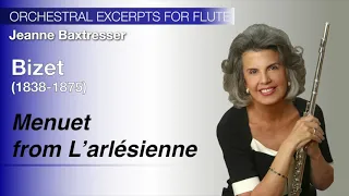 Bizet - Menuet from L’Arlésienne Suite No. 2 | Baxtresser | Orchestral Excerpts for Flute