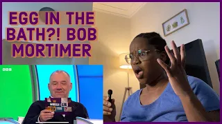 Does Bob Mortimer Crack and Egg into his Bath| First time reaction to Bob Mortimer| WILTY