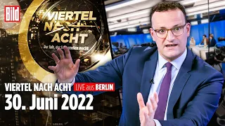 🔴 Viertel nach Acht – 30. Juni 2022 | LIVE mit Jens Spahn, Harald Martenstein und Nena Schink