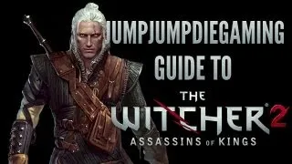 The Witcher 2 - A Guide for Beginners