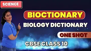 Bioctionary || Biology Dictionary || CBSE Class 10 || Deveeka  || Infinity Learn 9 & 10