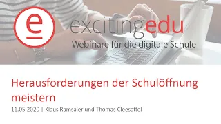 Herausforderungen der Schulöffnung meistern  | Klaus Ramsaier & Thomas Cleesattel | Webinar