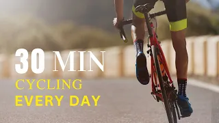 What Happens To Your Body When You Cycle 30 Minutes Every Day