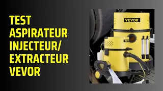 TEST ASPIRATEUR INJECTEUR EXTRACTEUR VEVOR 😱 UNE VRAIE PEPITE!