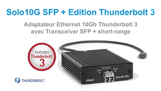 Présentation du produit Sonnet Solo10G SFP + Thunderbolt 3 Edition – Français